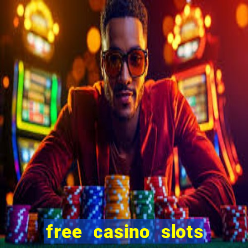 free casino slots games free