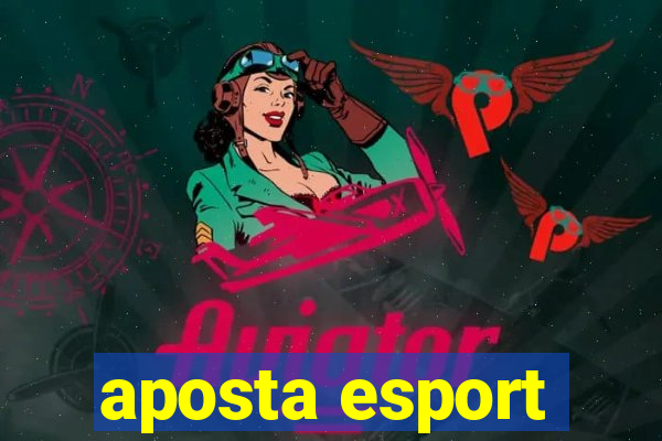 aposta esport