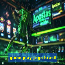 globo play jogo brasil