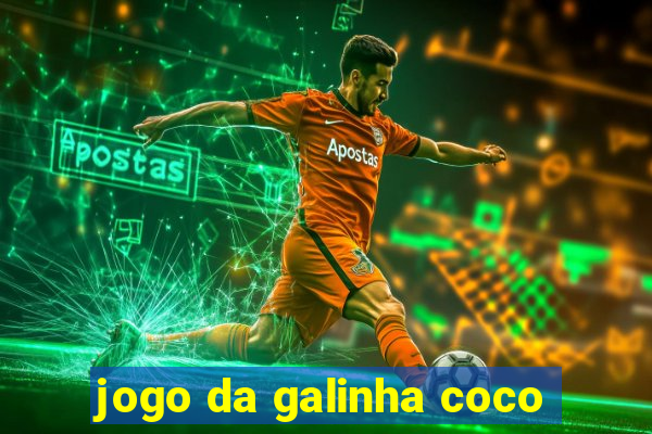 jogo da galinha coco