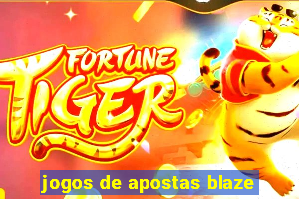 jogos de apostas blaze