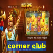 corner club