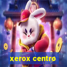 xerox centro