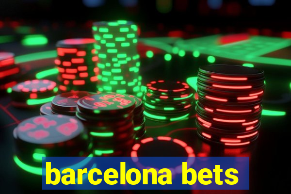 barcelona bets