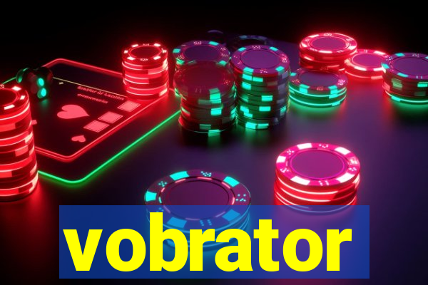 vobrator