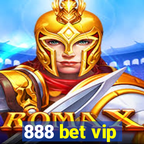 888 bet vip