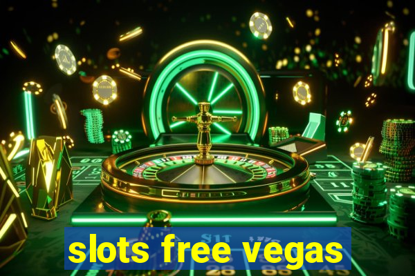 slots free vegas