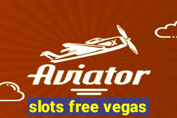 slots free vegas