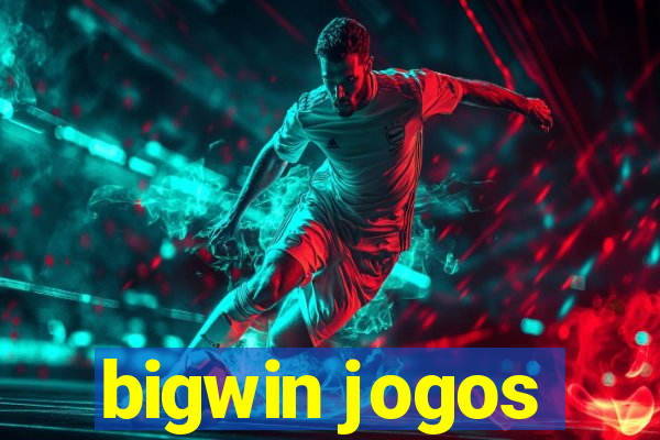 bigwin jogos