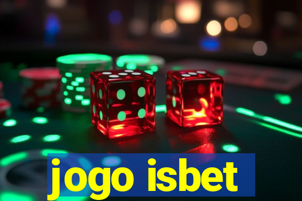 jogo isbet