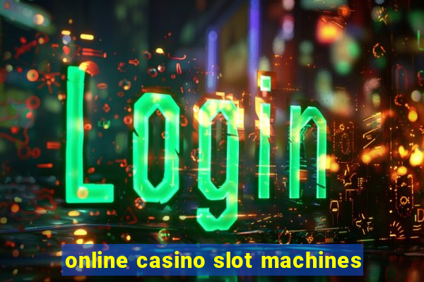 online casino slot machines