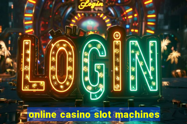 online casino slot machines