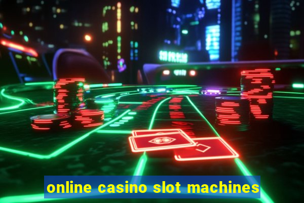 online casino slot machines