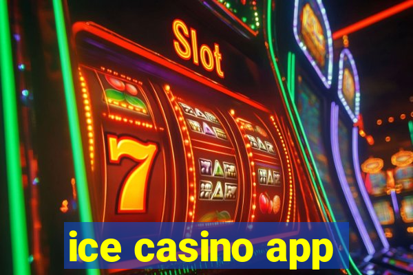 ice casino app