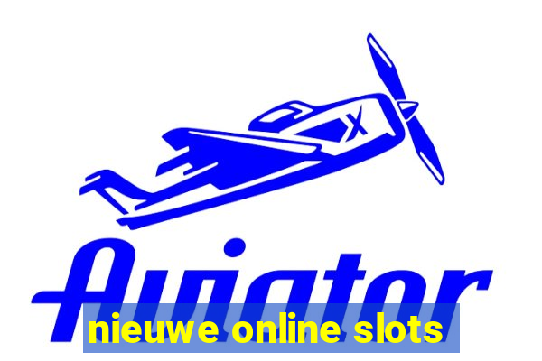 nieuwe online slots