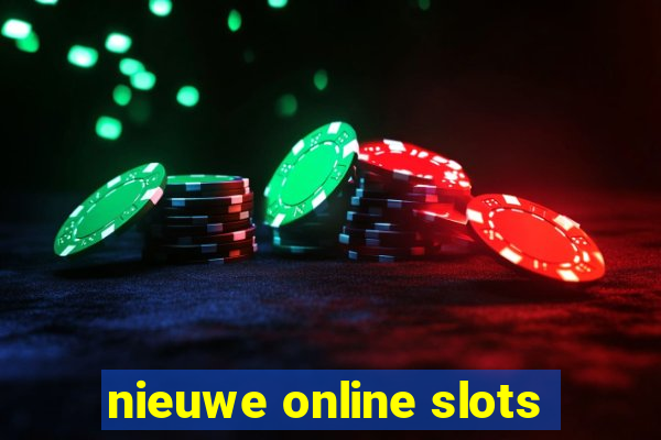 nieuwe online slots