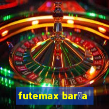 futemax bar莽a