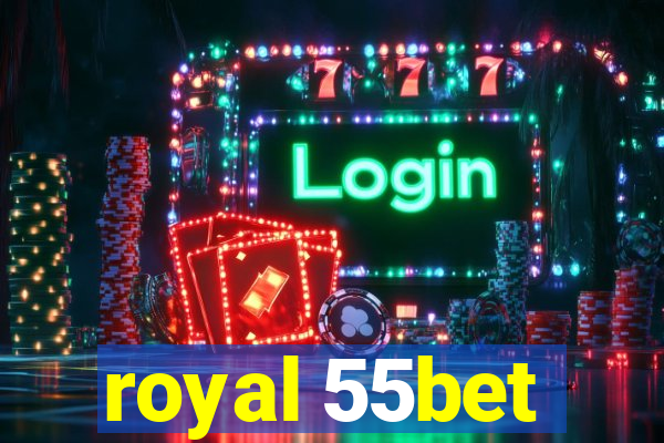 royal 55bet