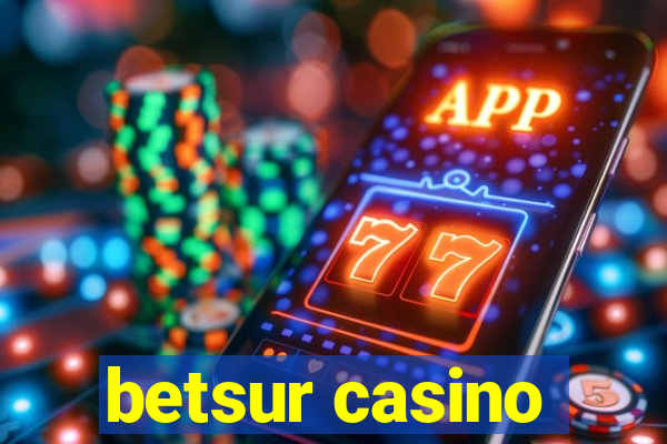 betsur casino