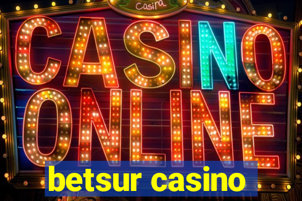 betsur casino