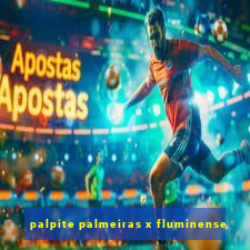 palpite palmeiras x fluminense