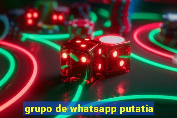 grupo de whatsapp putatia