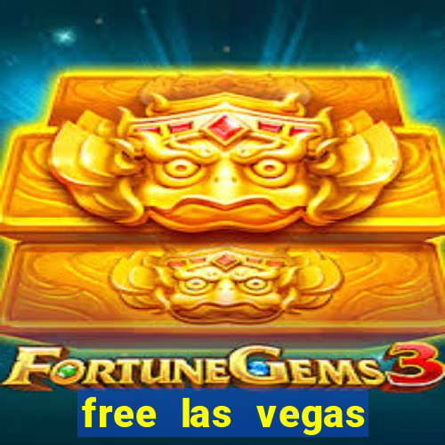 free las vegas slot games