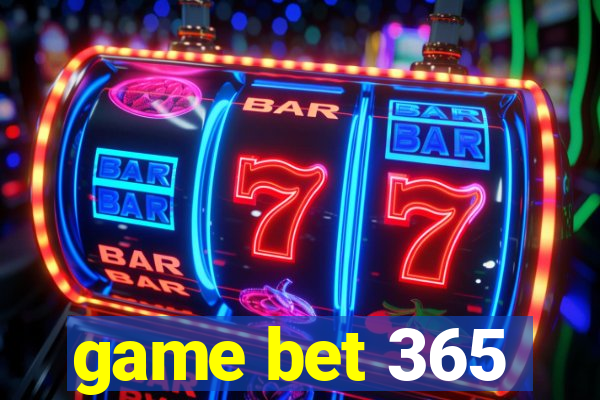 game bet 365