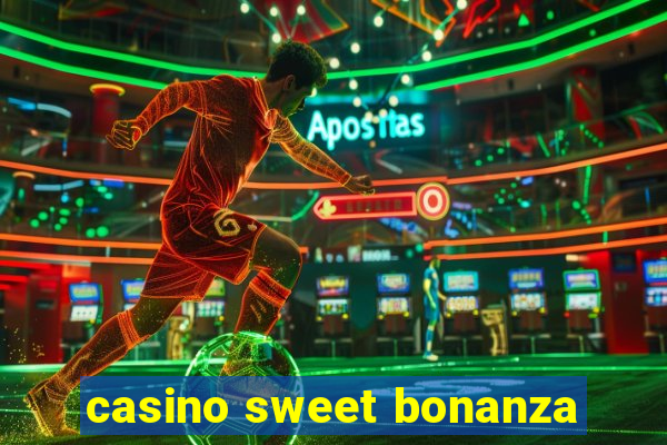 casino sweet bonanza