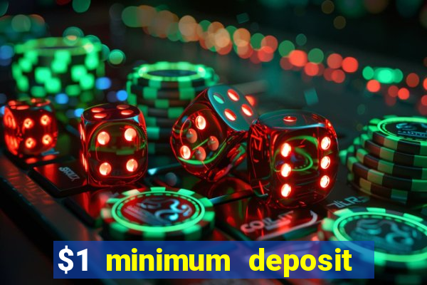 $1 minimum deposit casino australia