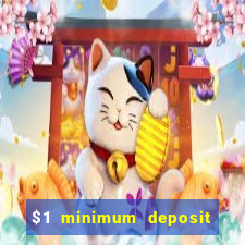 $1 minimum deposit casino australia