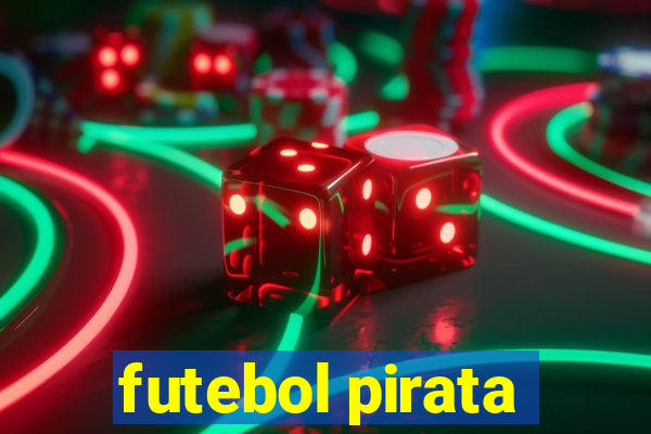 futebol pirata