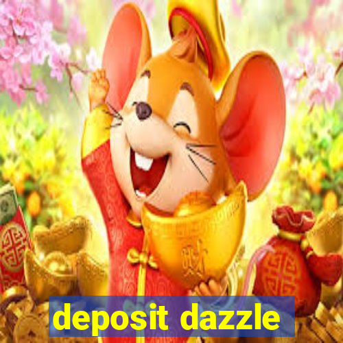 deposit dazzle