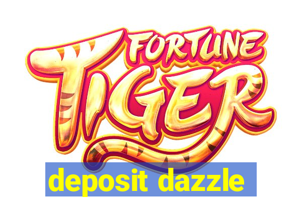 deposit dazzle