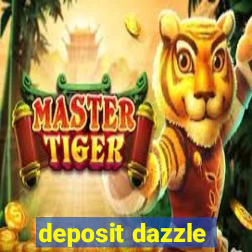 deposit dazzle