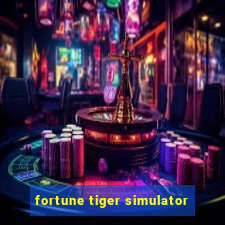 fortune tiger simulator