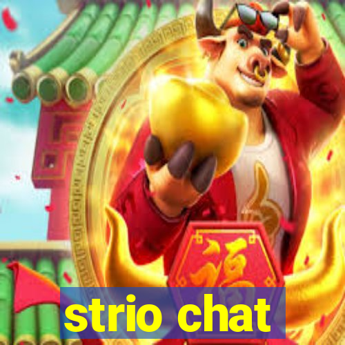 strio chat