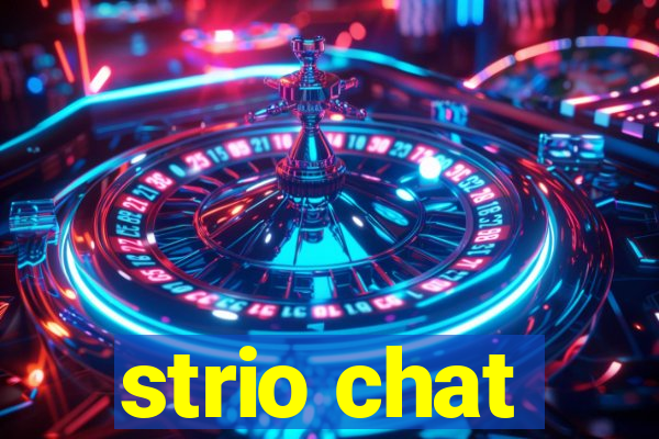 strio chat