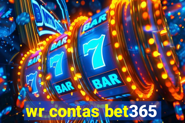 wr contas bet365