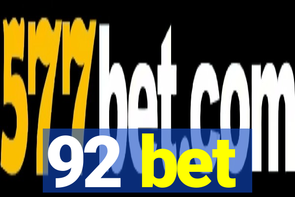 92 bet