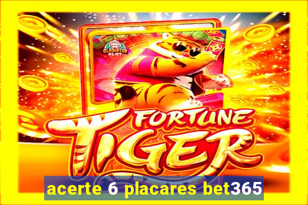 acerte 6 placares bet365