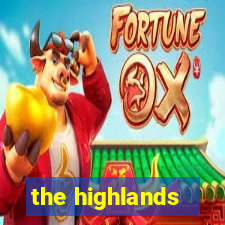 the highlands