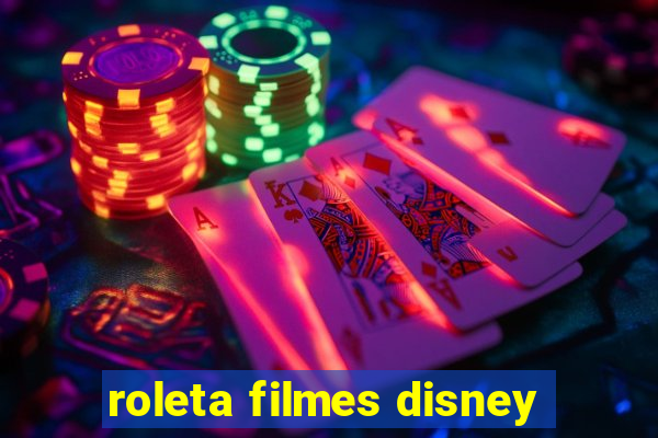 roleta filmes disney