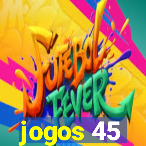 jogos 45