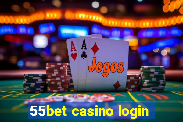 55bet casino login