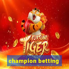 champion betting