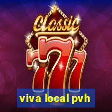 viva local pvh