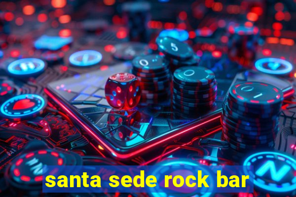 santa sede rock bar