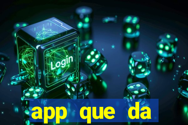 app que da dinheiro de verdade jogando