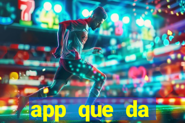 app que da dinheiro de verdade jogando